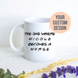 Personalized Nurse Gift,  Nurse Graduation Mug, Custom Gift Nurse, Nursing School, RN, Nursing Student Graduation Gift, Nurse Gift Nurse Cup