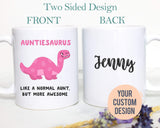 Auntiesaurus Mug, Aunt Gift, Best Aunt Mug, New Aunt Custom Gift, Aunt Birthday, Aunt to Be Gift, Aunticorn, Pregnancy Announcement New Baby