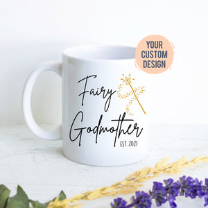 Fairy Godmother EST Personalized Mug, New Godmother Gift, Baptism Gift, Custom Godparent Gift, Godmother Proposal, Will You Be My Godmother